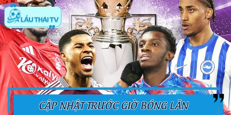 Góc nhìn tổng quan trận Aston Villa vs Nottingham Forest