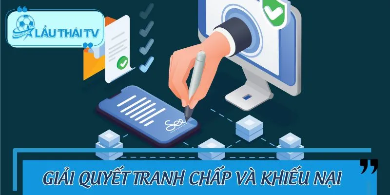 Những quy định nêu rõ hướng giải quyết tranh chấp, khiếu nại