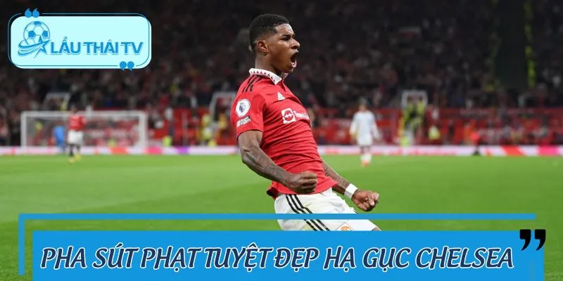 Bàn thắng ngoạn mục từ phạt trực tiếp trước Chelsea