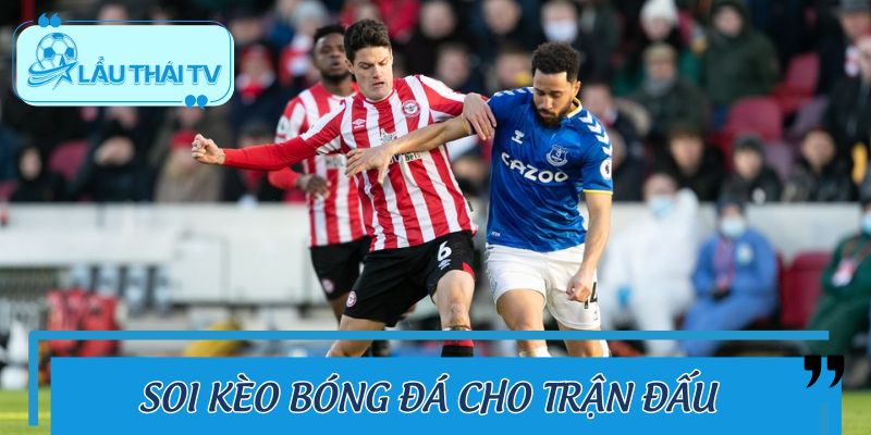 Soi kèo bóng đá cho trận Everton vs Brentford